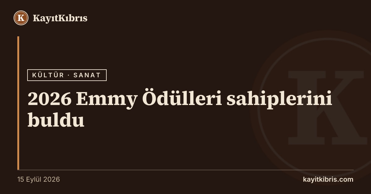 2026 Emmy Ödülleri sahiplerini buldu