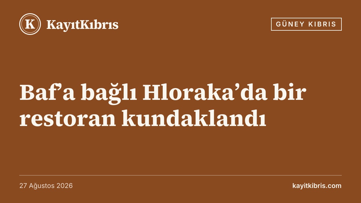 Baf’a bağlı Hloraka’da bir restoran kundaklandı