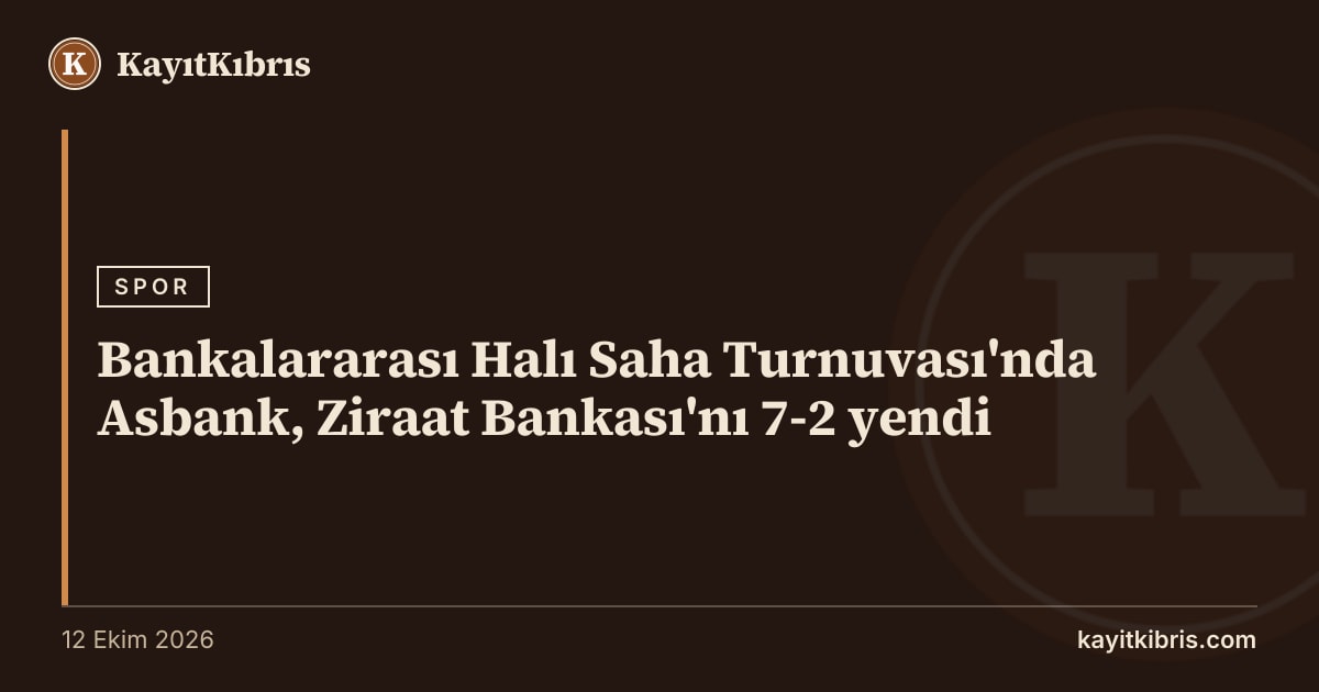 Bankalararası Halı Saha Turnuvası'nda Asbank, Ziraat Bankası'nı 7-2 yendi