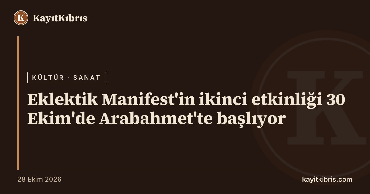 Eklektik Manifest'in ikinci etkinliği 30 Ekim'de Arabahmet'te başlıyor