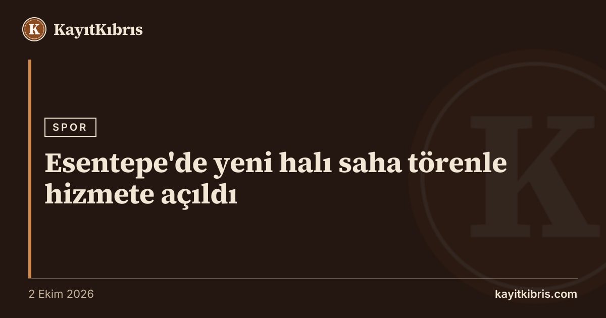 Esentepe'de yeni halı saha törenle hizmete açıldı