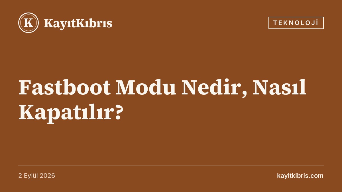 Fastboot Modu Nedir, Nasıl Kapatılır?