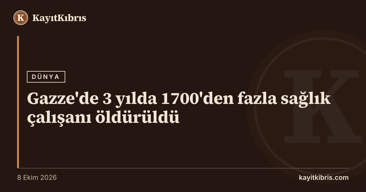 Gazze'de 3 yılda 1700'den fazla sağlık çalışanı öldürüldü