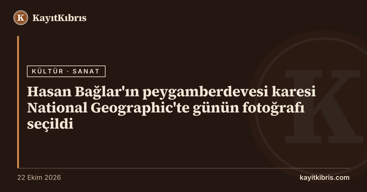 Hasan Bağlar'ın peygamberdevesi karesi National Geographic'te günün fotoğrafı seçildi