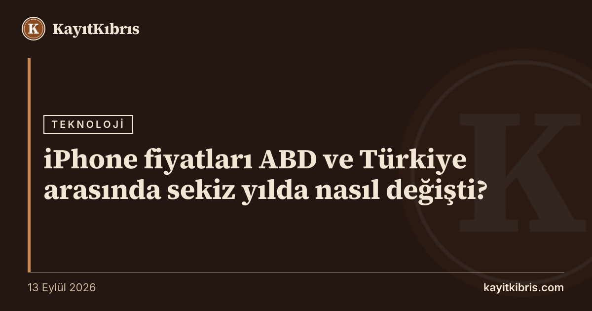 iPhone fiyatları ABD ve Türkiye arasında sekiz yılda nasıl değişti?