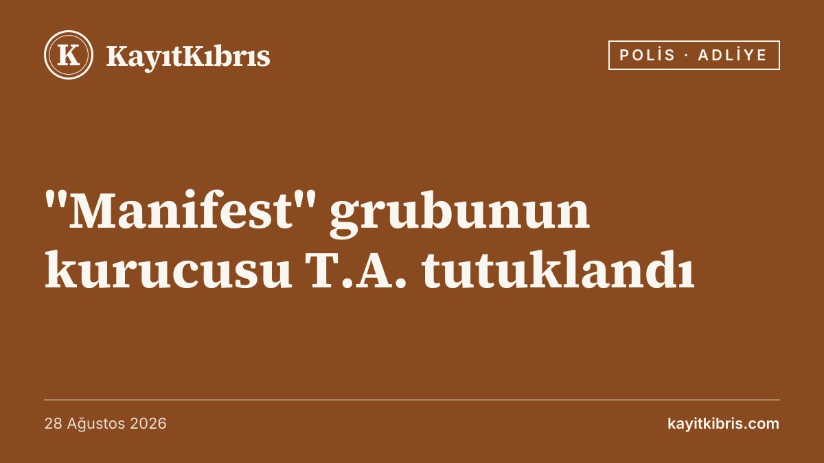 "Manifest" grubunun kurucusu T.A. tutuklandı