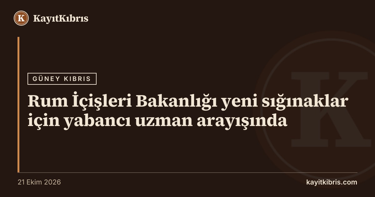 Rum İçişleri Bakanlığı yeni sığınaklar için yabancı uzman arayışında