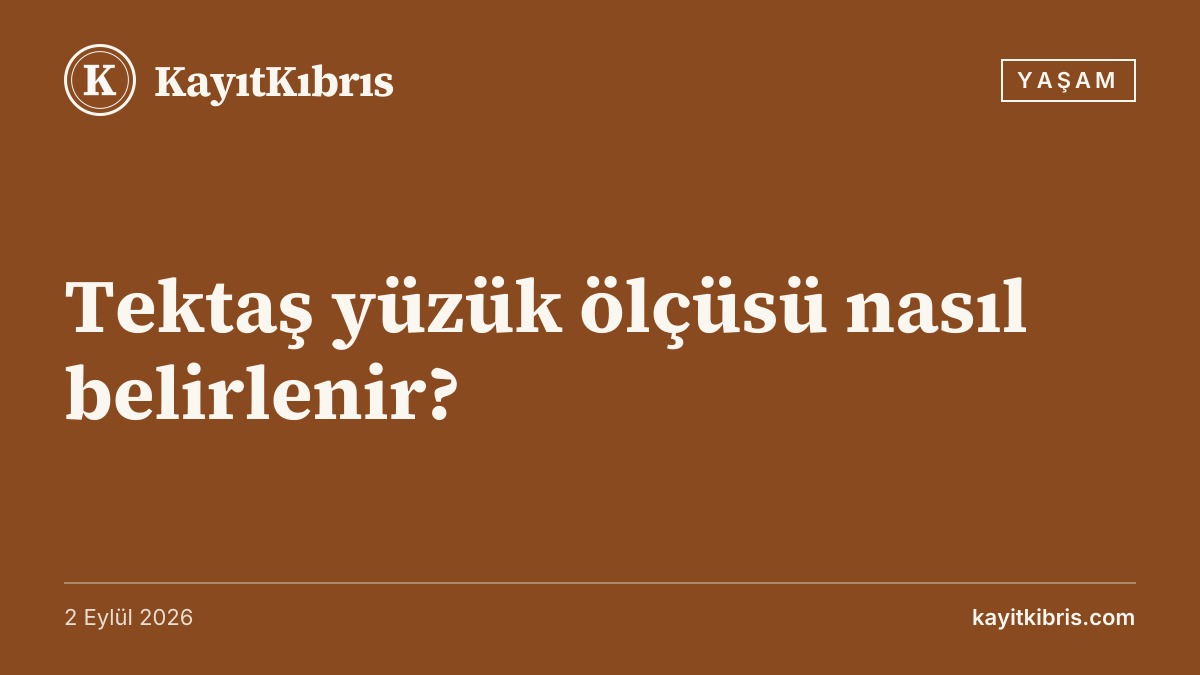 Tektaş yüzük ölçüsü nasıl belirlenir?