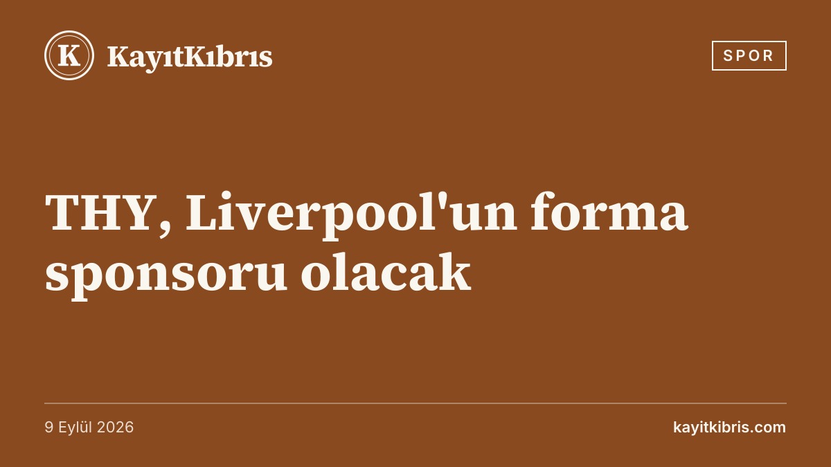 THY, Liverpool'un forma sponsoru olacak
