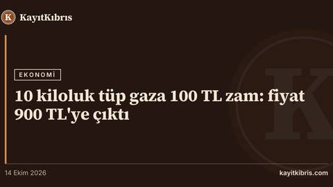 10 kiloluk tüp gaza 100 TL zam: fiyat 900 TL'ye çıktı
