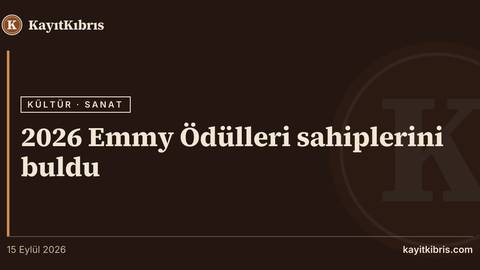 2026 Emmy Ödülleri sahiplerini buldu