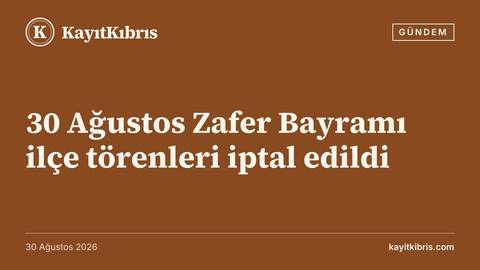 30 Ağustos Zafer Bayramı ilçe törenleri iptal edildi