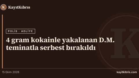4 gram kokainle yakalanan D.M. teminatla serbest bırakıldı