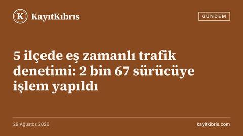 5 ilçede eş zamanlı trafik denetimi: 2 bin 67 sürücüye işlem yapıldı