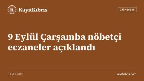 9 Eylül Çarşamba nöbetçi eczaneler açıklandı