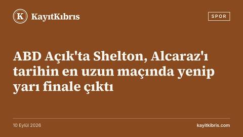 ABD Açık'ta Shelton, Alcaraz'ı tarihin en uzun maçında yenip yarı finale çıktı