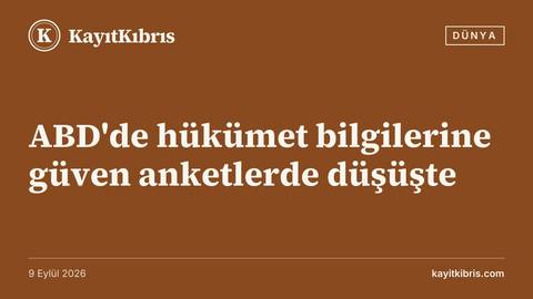 ABD'de hükümet bilgilerine güven anketlerde düşüşte