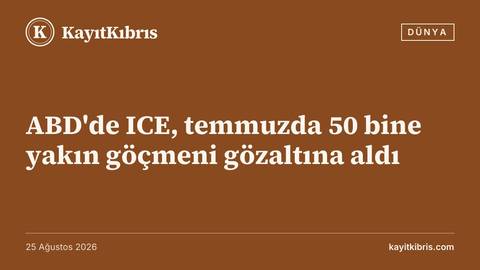 ABD'de ICE, temmuzda 50 bine yakın göçmeni gözaltına aldı