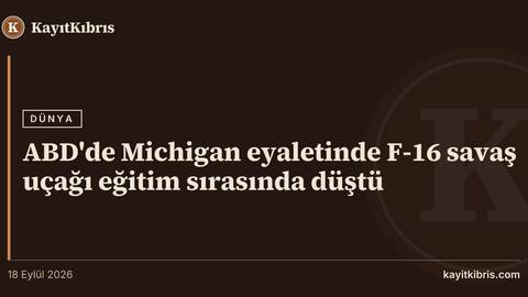 ABD'de Michigan eyaletinde F-16 savaş uçağı eğitim sırasında düştü