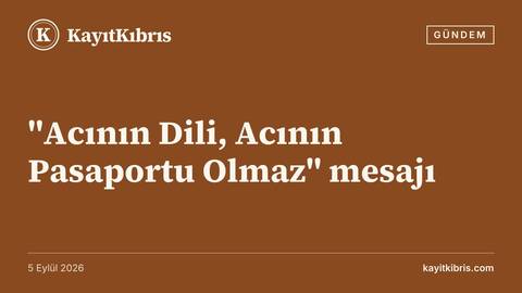 "Acının Dili, Acının Pasaportu Olmaz" mesajı