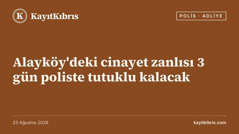 Alayköy'deki cinayet zanlısı 3 gün poliste tutuklu kalacak