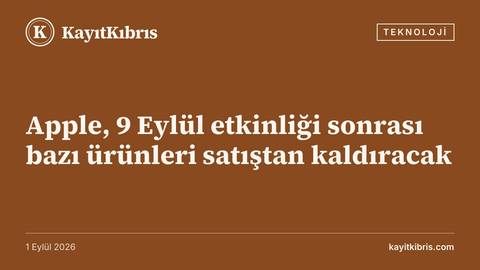 Apple, 9 Eylül etkinliği sonrası bazı ürünleri satıştan kaldıracak