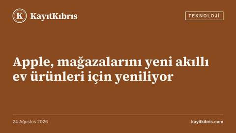 Apple, mağazalarını yeni akıllı ev ürünleri için yeniliyor