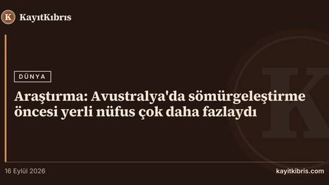 Araştırma: Avustralya'da sömürgeleştirme öncesi yerli nüfus çok daha fazlaydı
