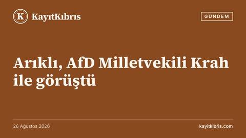 Arıklı, AfD Milletvekili Krah ile görüştü