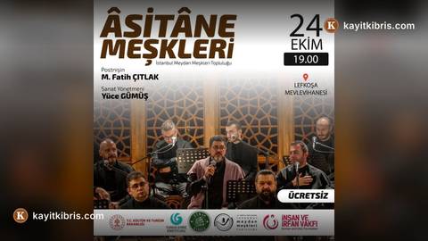 Âsitâne Meşkleri programı yarın Lefkoşa Mevlevihanesi'nde