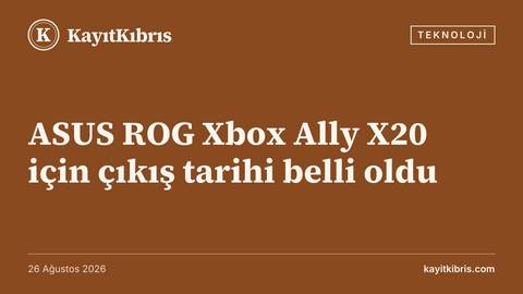 ASUS ROG Xbox Ally X20 için çıkış tarihi belli oldu