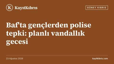 Baf'ta gençlerden polise tepki: planlı vandallık gecesi