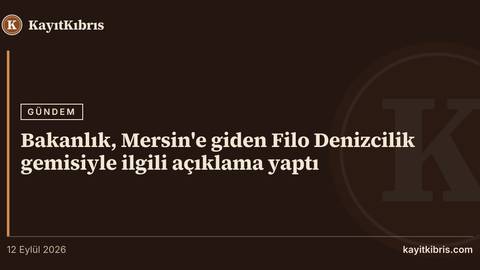 Bakanlık, Mersin'e giden Filo Denizcilik gemisiyle ilgili açıklama yaptı