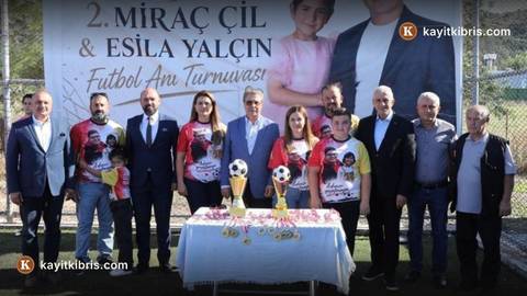 Başbakan Üstel, Miraç Çil ve Esila Yalçın Anı Turnuvası'nı açtı