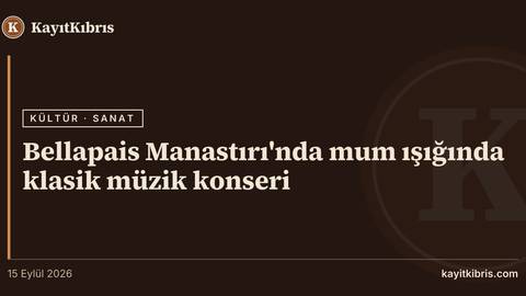 Bellapais Manastırı'nda mum ışığında klasik müzik konseri
