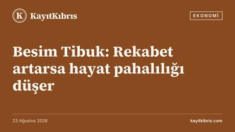 Besim Tibuk: Rekabet artarsa hayat pahalılığı düşer