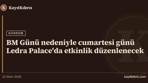 BM Günü nedeniyle cumartesi günü Ledra Palace'da etkinlik düzenlenecek