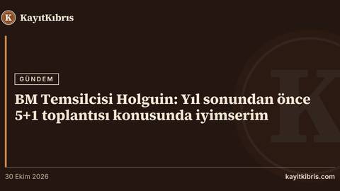 BM Temsilcisi Holguin: Yıl sonundan önce 5+1 toplantısı konusunda iyimserim