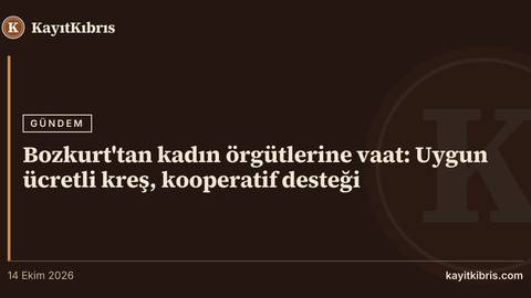 Bozkurt'tan kadın örgütlerine vaat: Uygun ücretli kreş, kooperatif desteği