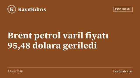 Brent petrol varil fiyatı 95,48 dolara geriledi