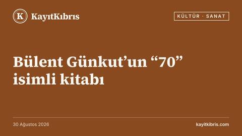 Bülent Günkut’un “70” isimli kitabı