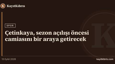 Çetinkaya, sezon açılışı öncesi camiasını bir araya getirecek