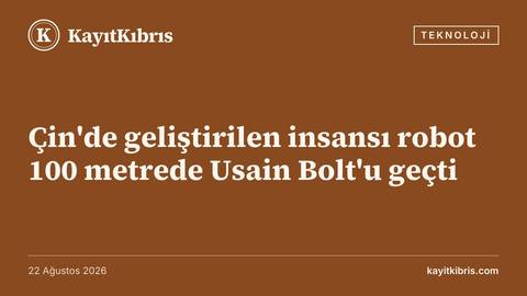 Çin'de geliştirilen insansı robot 100 metrede Usain Bolt'u geçti
