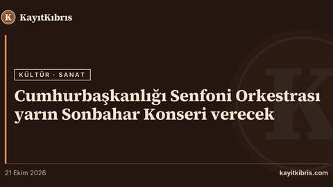Cumhurbaşkanlığı Senfoni Orkestrası yarın Sonbahar Konseri verecek