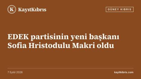 EDEK partisinin yeni başkanı Sofia Hristodulu Makri oldu