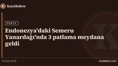 Endonezya'daki Semeru Yanardağı'nda 3 patlama meydana geldi