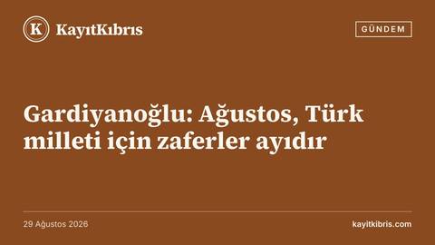 Gardiyanoğlu: Ağustos, Türk milleti için zaferler ayıdır