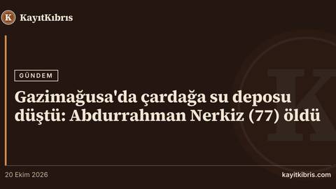 Gazimağusa'da çardağa su deposu düştü: Abdurrahman Nerkiz (77) öldü