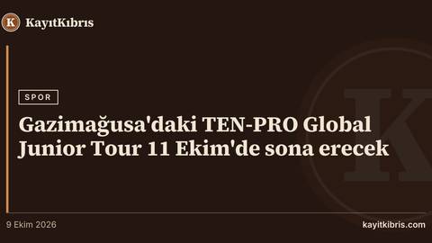 Gazimağusa'daki TEN-PRO Global Junior Tour 11 Ekim'de sona erecek