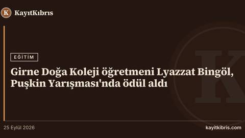 Girne Doğa Koleji öğretmeni Lyazzat Bingöl, Puşkin Yarışması'nda ödül aldı